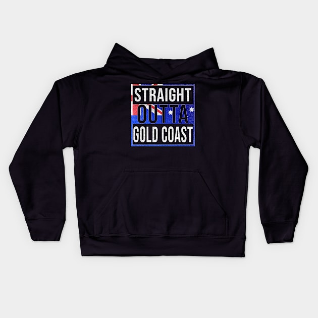 Straight Outta Gold Coast - Gift for Australian From Gold Coast in Queensland Australia Kids Hoodie by Country Flags